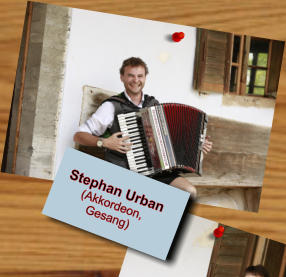 Stephan Urban (Akkordeon, Gesang)