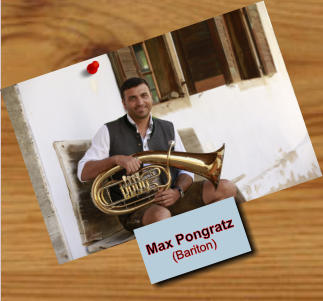 Max Pongratz (Bariton)